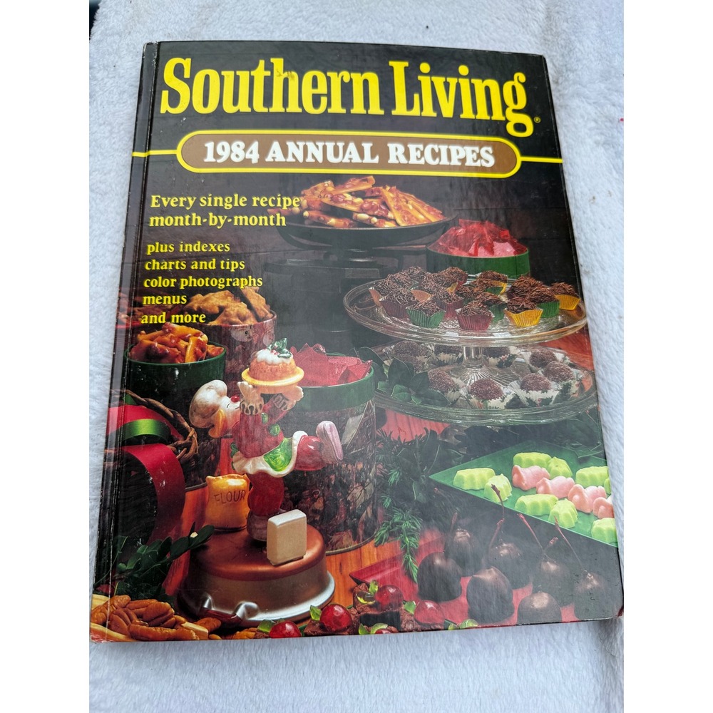 Southern Living 1984 Annual Recipes Hardcover Cookbook Vintage 1980s Cooking